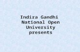 Indira Gandhi  National Open University presents