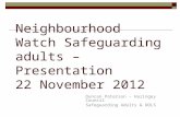 Neighbourhood Watch Safeguarding adults – Presentation   22 November 2012