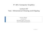IT- 601: Computer Graphics Lecture-07 Two –Dimensional Viewing and Clipping