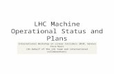 LHC Machine Operational Status and Plans