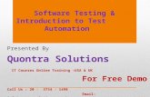 Introduction to TestAutomation Presented by QuontraSolutions