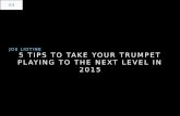 Joe Liotine Life Time - 5 Tips to Take Your Trumpet Playing