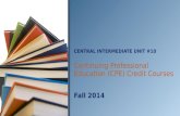 CENTRAL INTERMEDIATE UNIT #10 Continuing Professional Education (CPE) Credit Courses