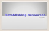 Establishing Resources