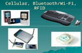 Cellular, Bluetooth/Wi-Fi, RFID