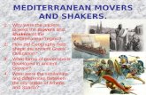 MEDITERRANEAN MOVERS AND SHAKERS.