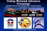 Going Beyond Advance Framing! Joining Forces for Tomorrows Construction Practices