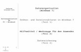 Datenorganisation (Windows 7) Ordner- und Dateistrukturen in Windows 7 (Teil 1)