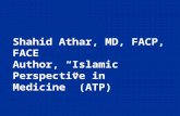 Shahid Athar, MD, FACP, FACE Author, “Islamic Perspective in Medicine” (ATP)