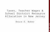 Taxes, Teacher Wages & School District Resource Allocation in New Jersey