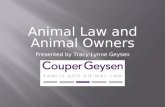 Animal Law and Animal Owners Presented by Tracy-Lynne Geysen