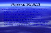 Warm-up 10/19/12
