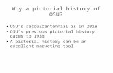 Why a pictorial history of OSU? OSU’s sesquicentennial is in 2018
