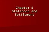 Chapter 5 Statehood and Settlement