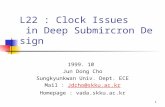 L22 : Clock Issues  in Deep Submircron Design