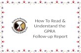 How To Read & Understand the  GPRA  Follow-up Report