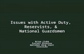 Issues with Active Duty,  Reservists, &  National Guardsmen