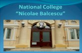 National College  “ Nicolae Balcescu ”