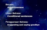 Bacaan:  Advertisement Unsur Bahasa:  Conditional sentences Penggunaan Bahasa: