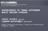 EXPERIENCES OF THREE DIFFERENT BASIC DESIGN STUDIOS selin yıldız  res.ass.