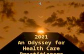 2001 An Odyssey for Health Care Practitioners
