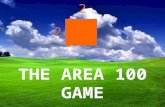THE AREA 100 GAME