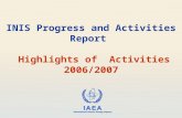 INIS Progress and Activities Report Highlights of  Activities 2006/2007