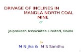 DRIVAGE OF INCLINES IN                       MANDLA NORTH COAL MINE of
