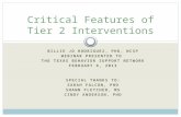 Critical Features of Tier 2 Interventions