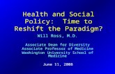 Health and Social Policy:  Time to Reshift the Paradigm?