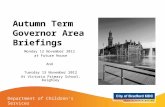 Autumn Term Governor Area Briefings