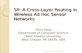 SR: A Cross-Layer Routing in Wireless Ad Hoc Sensor Networks