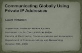 Communicating Globally Using Private  IP Addresses
