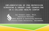 Implementation of PHQ Depression screening & Urgent Care counseling  in a college Health Center