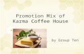 P romotion Mix of   Karma Coffee House