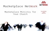 Marketplace Net Work Marketplace Ministry for Your Church