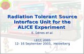 Radiation Tolerant Source Interface Unit for the ALICE Experiment
