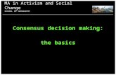 Consensus decision making: the basics