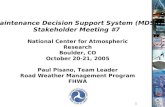 National Center for Atmospheric Research Boulder, CO October 20-21, 2005 Paul Pisano, Team Leader