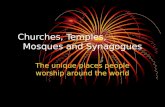 Churches, Temples,               Mosques and Synagogues