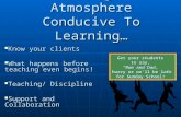 Creating An Atmosphere Conducive To Learning…