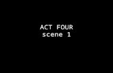 ACT FOUR scene 1
