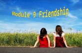 Module 9 Friendship