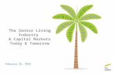 THE  SENIOR  LIVING  INDUSTRY  AND CAPITAL  MARKETS  TODAY  AND  TOMORROW