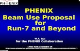 PHENIX  Beam Use Proposal  for  Run-7 and Beyond W.A. Zajc for the PHENIX Collaboration
