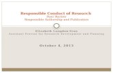 Responsible Conduct of Research  Peer Review Responsible Authorship and Publication