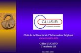 Club de la Sécurité de l’Information Régional clusirlr Gilles LUCATO Transferts LR
