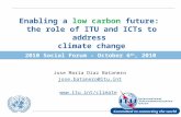 Enabling a  low carbon  future:  the role of ITU and ICTs to address  climate change