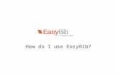 How do I use  EasyBib ?