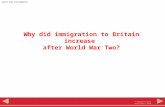 Why did immigration to Britain increase  after World War Two?
